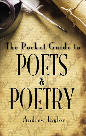 The Pocket Guide to Poets & Poetry - Andrew Taylor