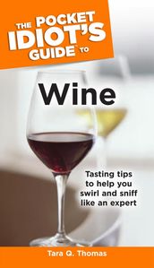 The Pocket Idiot s Guide to Wine