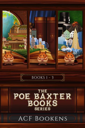 The Poe Baxter Books Series Box Set - volume 1 - ACF Bookens