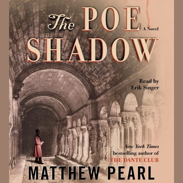 The Poe Shadow - Matthew Pearl