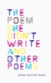 The Poem She Didn t Write and Other Poems