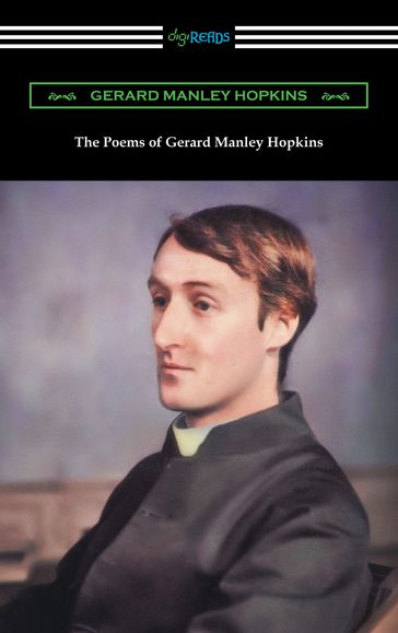 The Poems of Gerard Manley Hopkins (Edited with notes by Robert Bridges) - Gerard Manley Hopkins