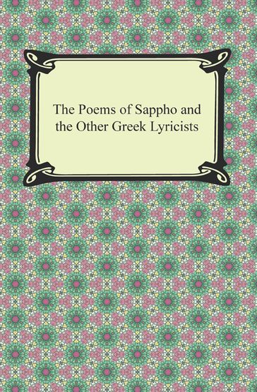 The Poems of Sappho and the Other Greek Lyricists - Sappho