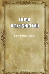 The Poet At The Breakfast Table