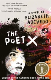 The Poet X  WINNER OF THE CILIP CARNEGIE MEDAL 2019