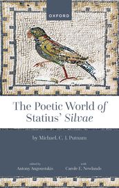 The Poetic World of Statius  Silvae