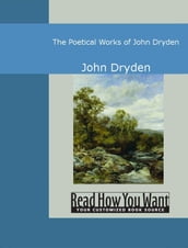 The Poetical Works Of John Dryden