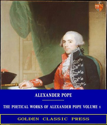 The Poetical Works of Alexander Pope, Volume 1 - Alexander Pope