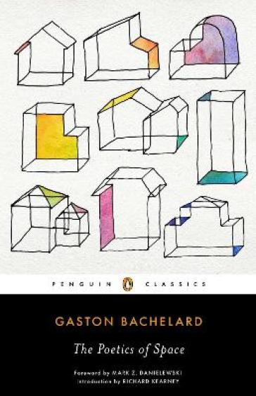 The Poetics of Space - Gaston Bachelard