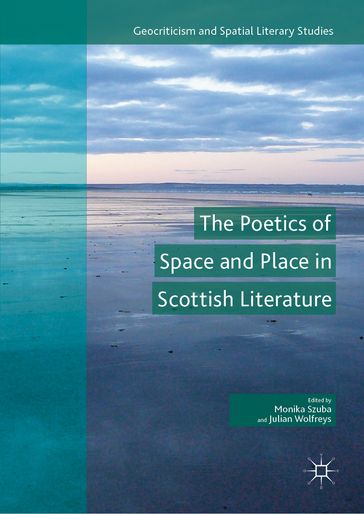 The Poetics of Space and Place in Scottish Literature