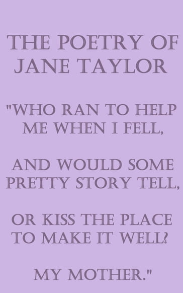 The Poetry Of Jane Taylor - JANE TAYLOR