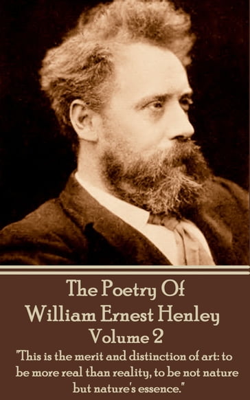 The Poetry Of William Ernesty Henley Volume 2 - William Ernest Henley