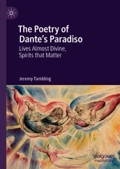 The Poetry of Dante s Paradiso