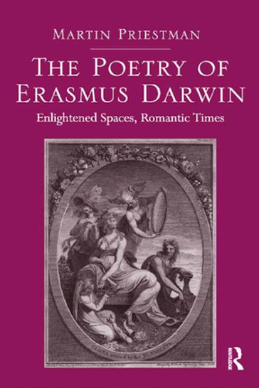 The Poetry of Erasmus Darwin - Martin Priestman