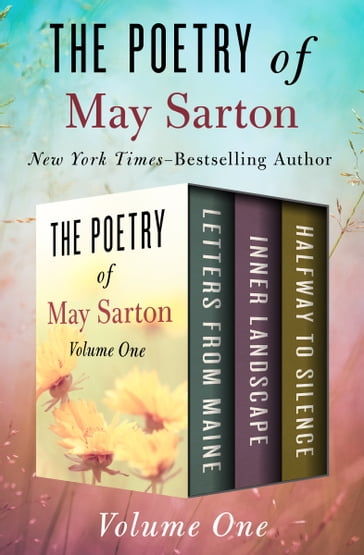 The Poetry of May Sarton Volume One - May Sarton