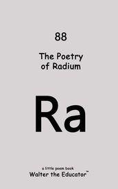 The Poetry of Radium