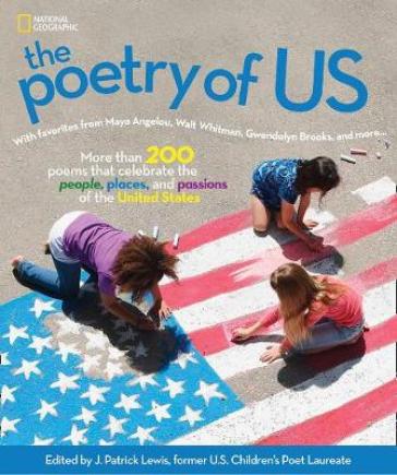 The Poetry of US - National Geographic Kids - J. Patrick Lewis