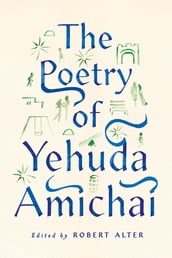 The Poetry of Yehuda Amichai