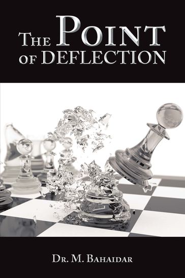 The Point of Deflection - Dr. M. Bahaidar