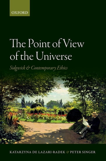 The Point of View of the Universe - Katarzyna de Lazari-Radek - Peter Singer