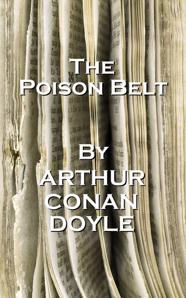The Poison Belt, By Arthur Conan Doyle - Arthur Conan Doyle