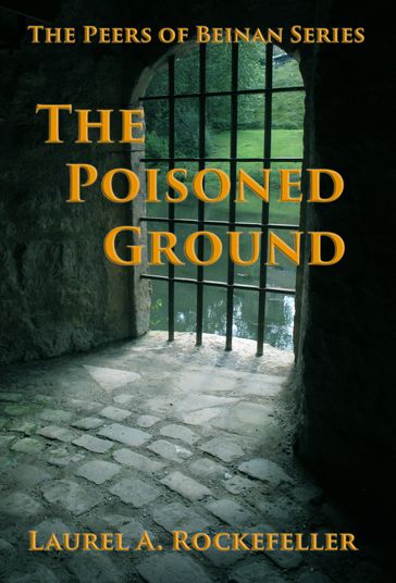 The Poisoned Ground - Laurel A. Rockefeller