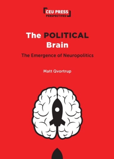 The Political Brain - Matt Qvortrup