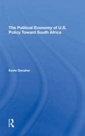 The Political Economy Of U.s. Policy Toward South Africa