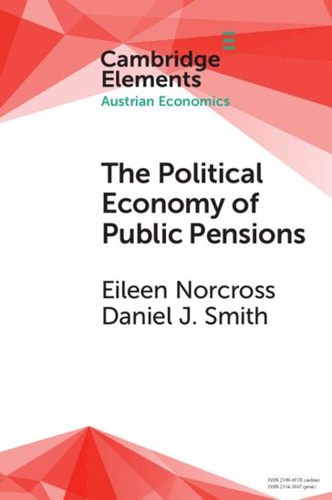 The Political Economy of Public Pensions - Eileen Norcross - Daniel J. Smith