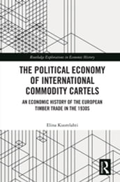The Political Economy of International Commodity Cartels