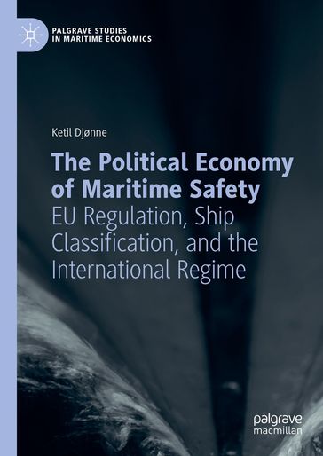 The Political Economy of Maritime Safety - Ketil Djønne