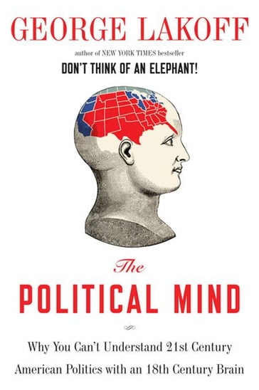 The Political Mind - George Lakoff