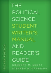 The Political Science Student Writer s Manual and Reader s Guide