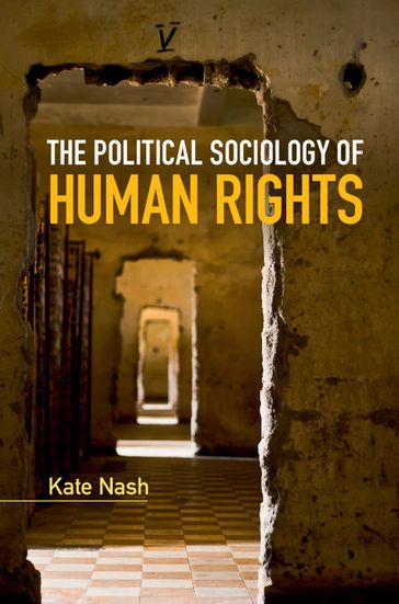 The Political Sociology of Human Rights - Kate Nash