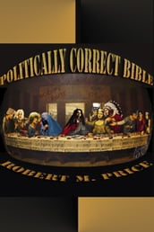 The Politically Correct Bible