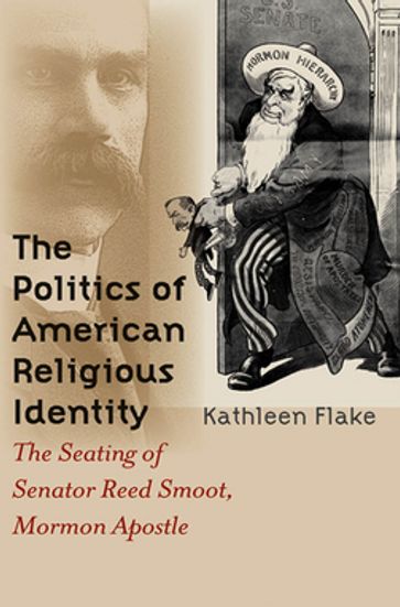 The Politics of American Religious Identity - Kathleen Flake
