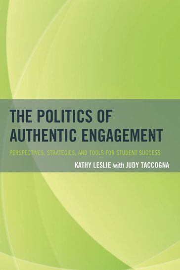 The Politics of Authentic Engagement - Kathy Leslie