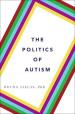 The Politics of Autism