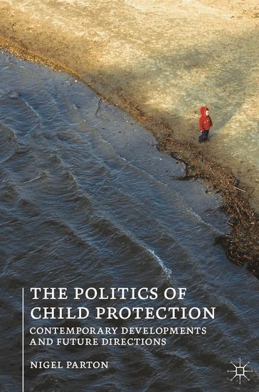 The Politics of Child Protection - Nigel Parton