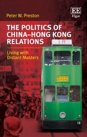 The Politics of ChinaHong Kong Relations