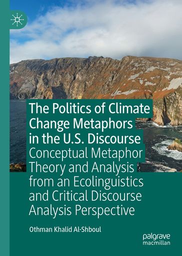 The Politics of Climate Change Metaphors in the U.S. Discourse - Othman Khalid Al-Shboul