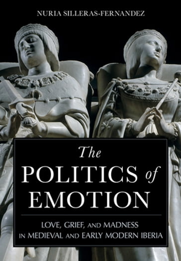 The Politics of Emotion - Nuria Silleras-Fernandez