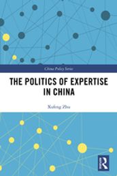 The Politics of Expertise in China