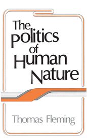 The Politics of Human Nature