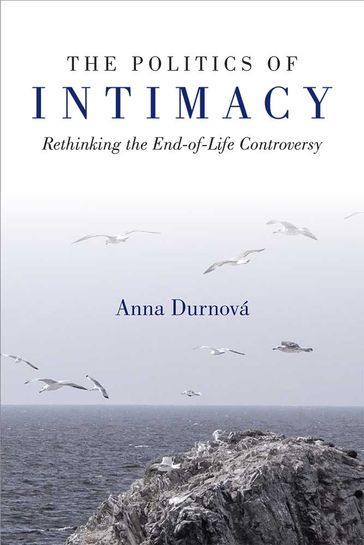 The Politics of Intimacy - Anna Durnova