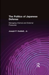 The Politics of Japanese Defense