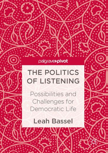 The Politics of Listening - Leah Bassel