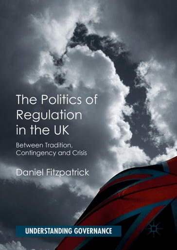 The Politics of Regulation in the UK - Daniel Fitzpatrick