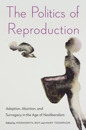 The Politics of Reproduction