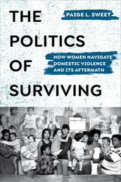 The Politics of Surviving